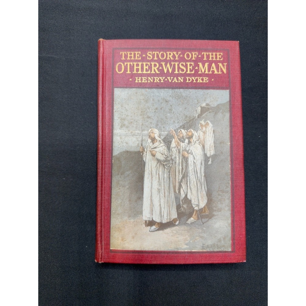 Henry Van Dyke The Story of the Other Wise Man Antique Harper Brothers Hardcover